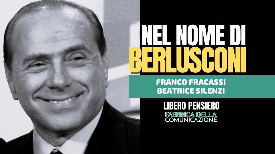 NEL NOME DI BERLUSCONI – Franco Fracassi