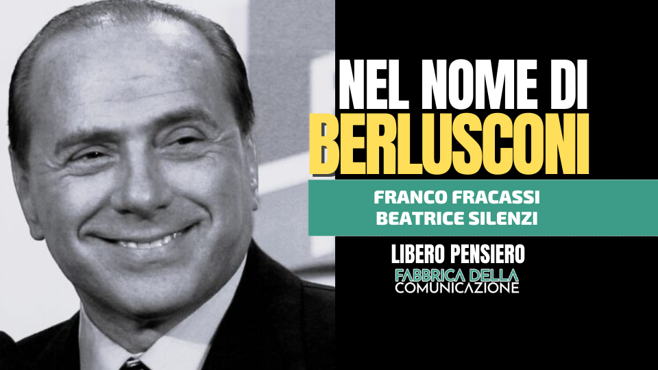 NEL NOME DI BERLUSCONI.