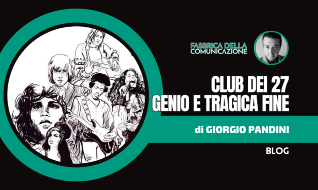 Club dei 27. Genio e Tragica Fine.