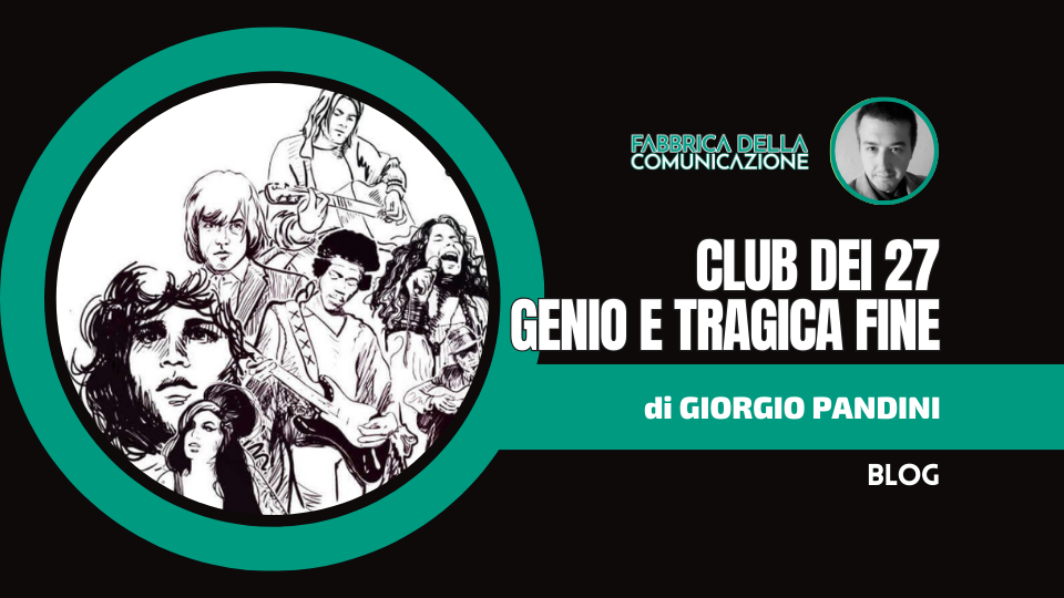 Club dei 27. Genio e Tragica Fine.