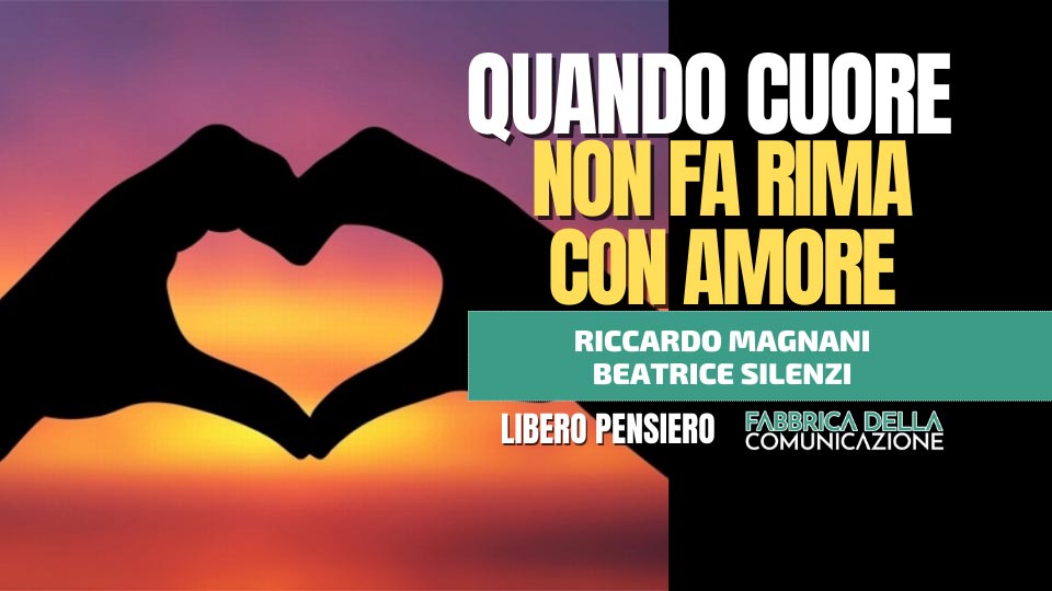 QUANDO CUORE NON FA RIMA CON AMORE – Riccardo Magnani