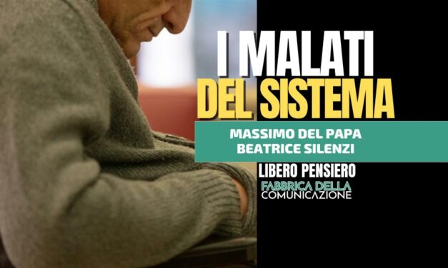 I MALATI DEL SISTEMA – Massimo Del Papa