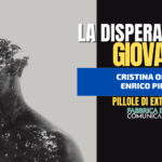 LA DISPERAZIONE GIOVANILE – CRISTINA OMBRA