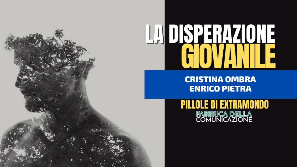 LA DISPERAZIONE GIOVANILE