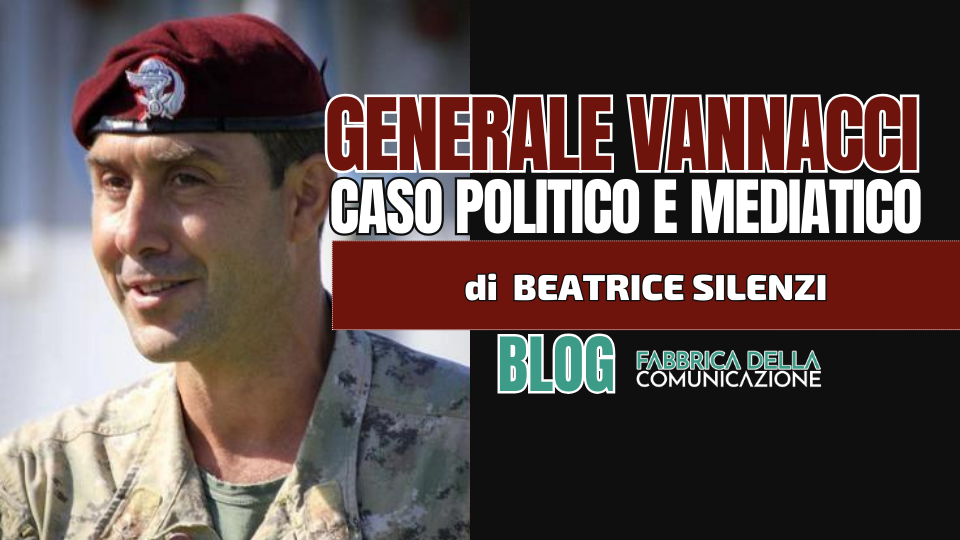 Generale Vannacci. Caso politico e mediatico.