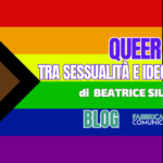 Queer. Tra sessualità ed ideologia.