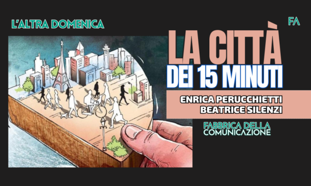 LA CITTÀ DEI 15 MINUTI