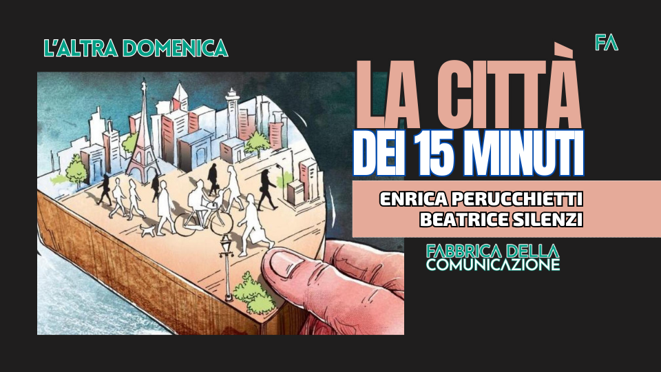 LA CITTÀ DEI 15 MINUTI