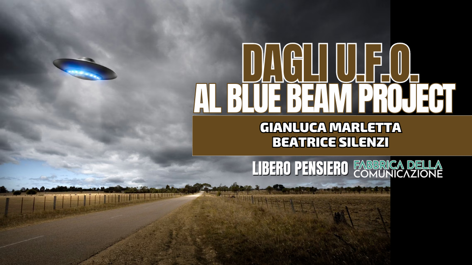 DAGLI UFO AL BLUE BEAM PROJECT