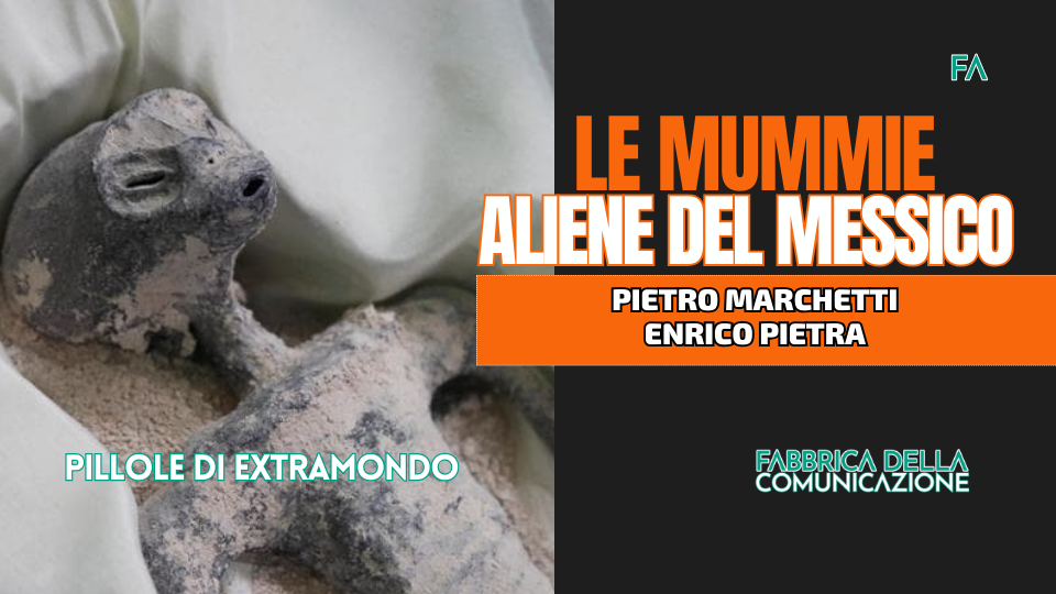 LE MUMMIE ALIENE DEL MESSICO