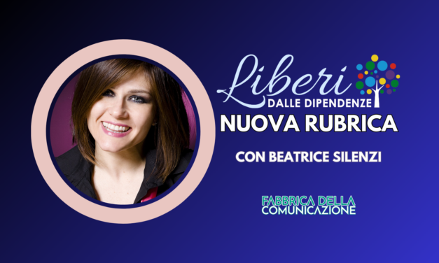 LIBERI DALLE DIPENDENZE. NUOVA RUBRICA. SI PARTE!