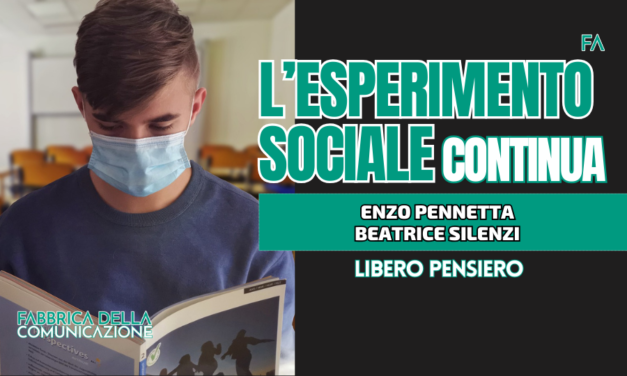 L’ESPERIMENTO SOCIALE CONTINUA