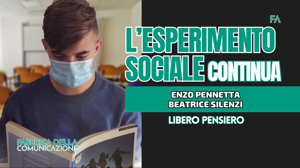 L’ESPERIMENTO SOCIALE CONTINUA