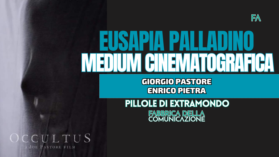 OCCULTUS. FILM SULLA MEDIUM EUSAPIA PALLADINO.