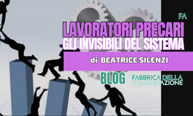 Lavoratori Precari. Gli invisibili del Sistema.