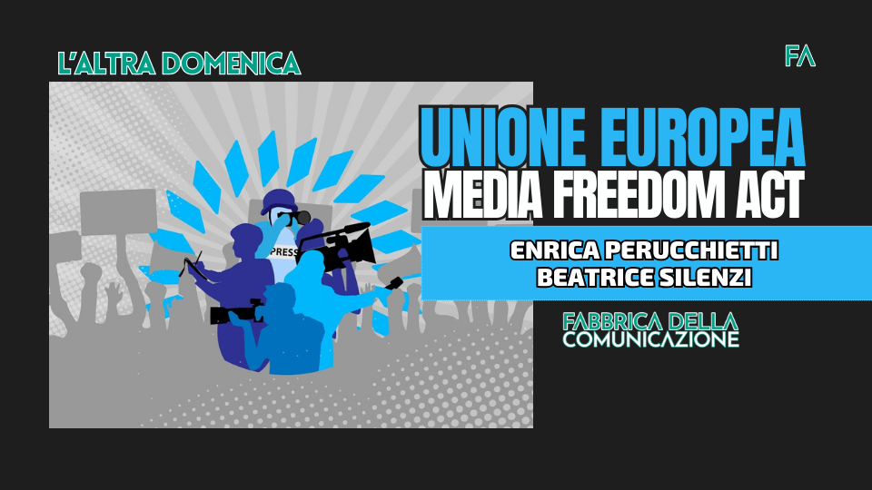 UNIONE EUROPEA E MEDIA FREEDOM ACT.