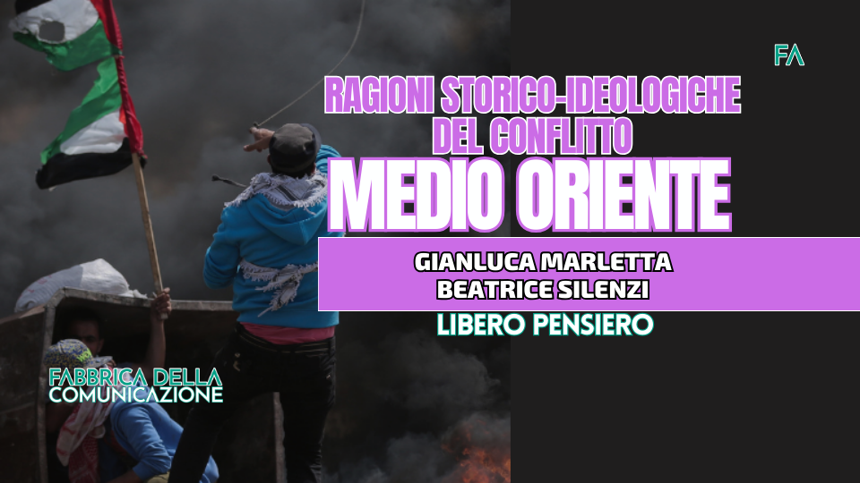 MEDIO ORIENTE. RAGIONI STORICHE DEL CONFLITTO