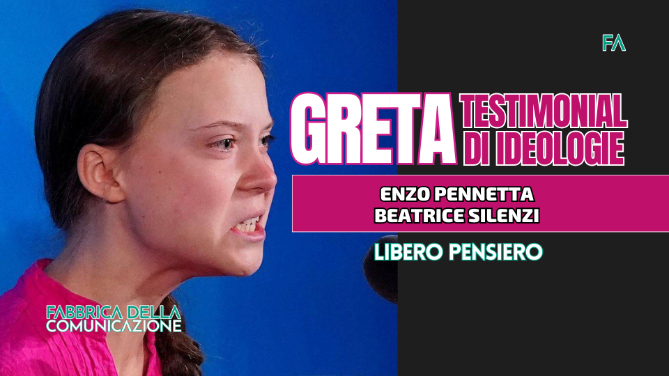 GRETA. TESTIMONIAL DI IDEOLOGIE.