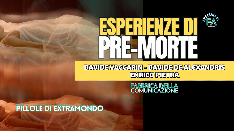 ESPERIENZE DI PRE-MORTE – Speciale NDE