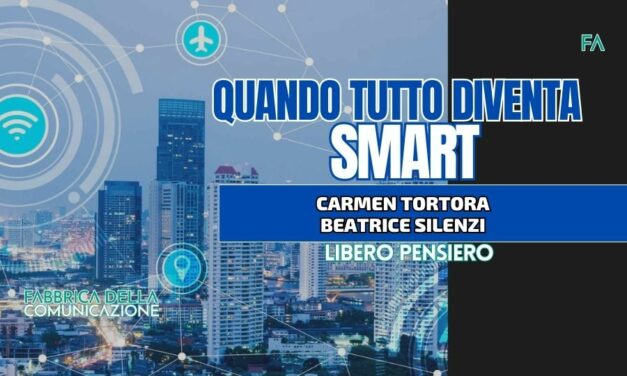 QUANDO TUTTO DIVENTA SMART