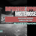 IMPROVVISE APPARIZIONI MISTERIOSE.