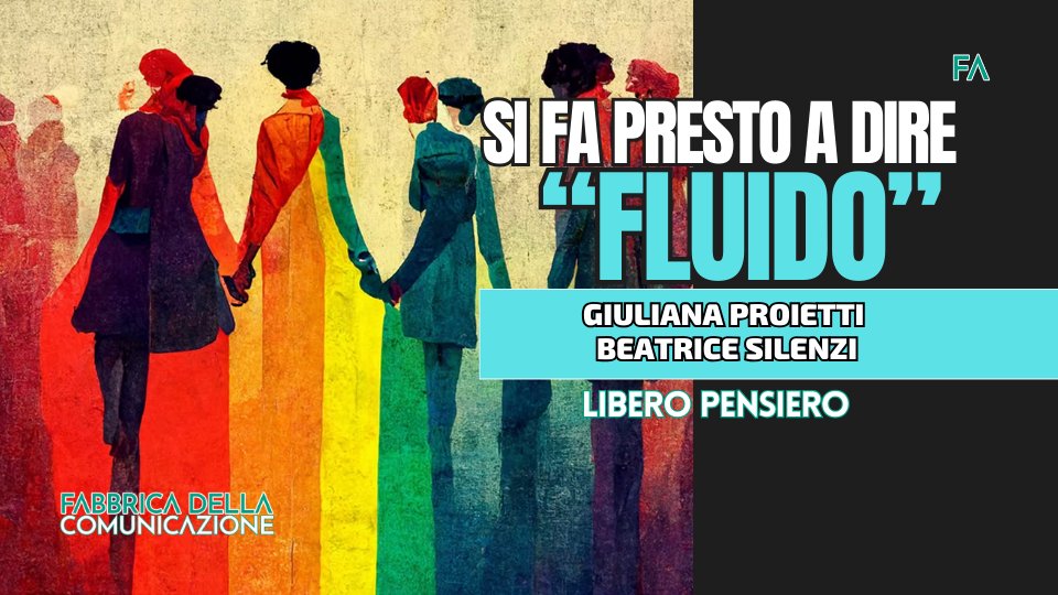 SI FA PRESTO A DIRE “FLUIDO”!