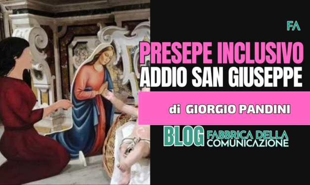 Presepe inclusivo. Addio San Giuseppe.