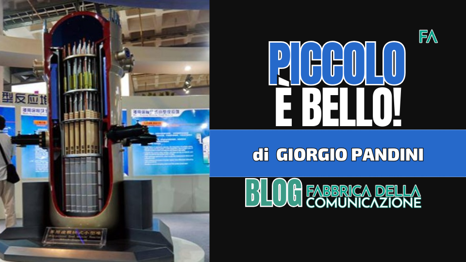 Piccolo è bello! Storia dei reattori modulari nucleari.