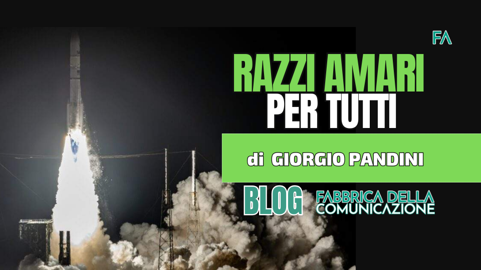 Razzi amari per tutti.