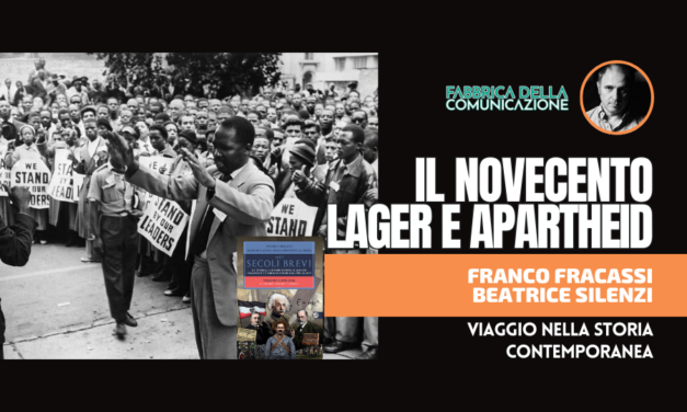 IL NOVECENTO. LAGER E APARTHEID.