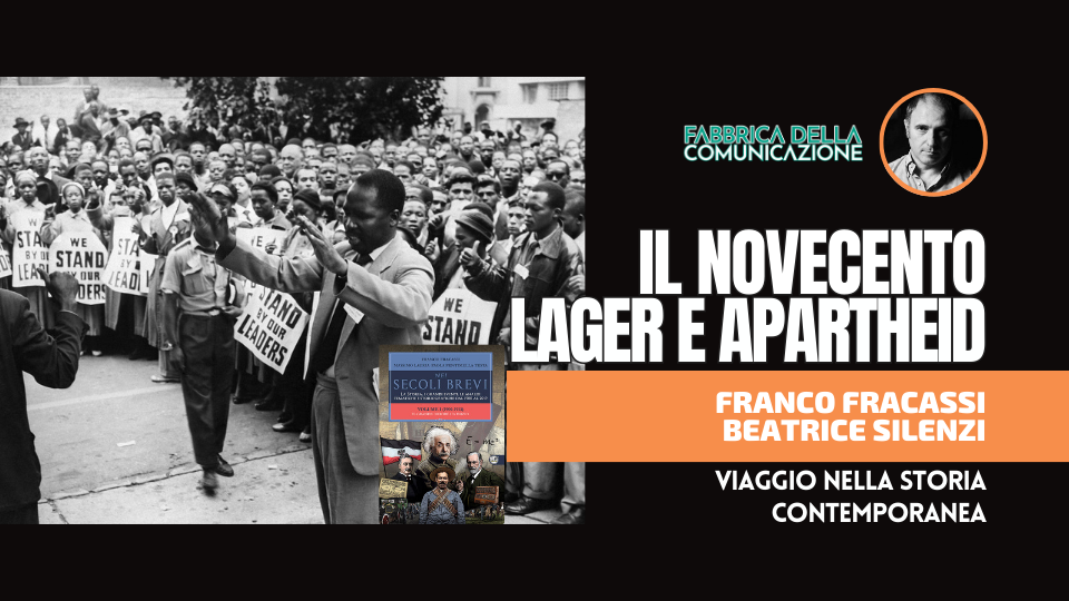 IL NOVECENTO. LAGER E APARTHEID.