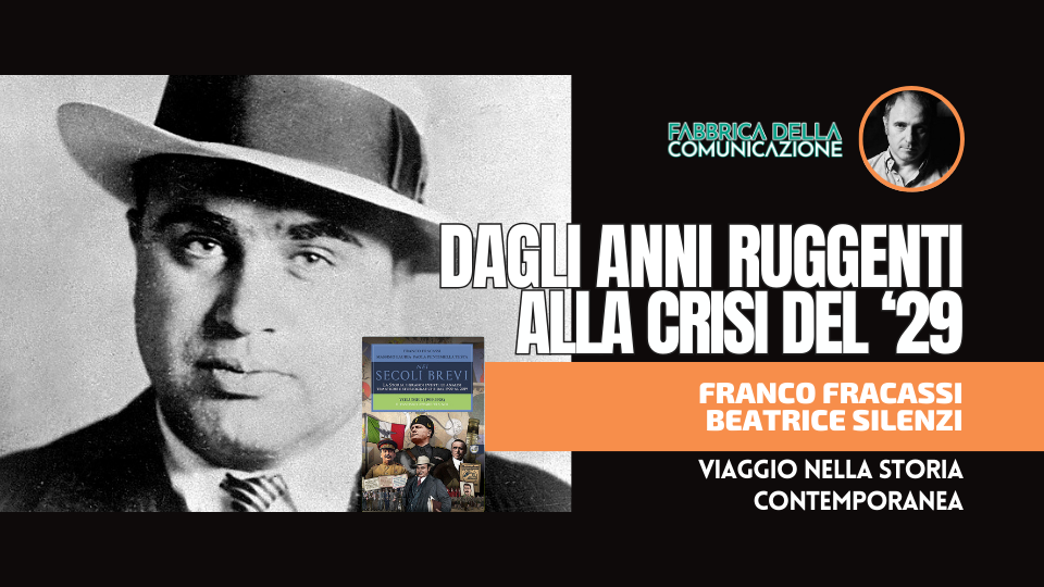 DAGLI ANNI RUGGENTI ALLA CRISI DEL ’29