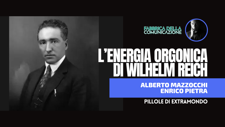 L’ENERGIA ORGONICA DI WILHELM REICH