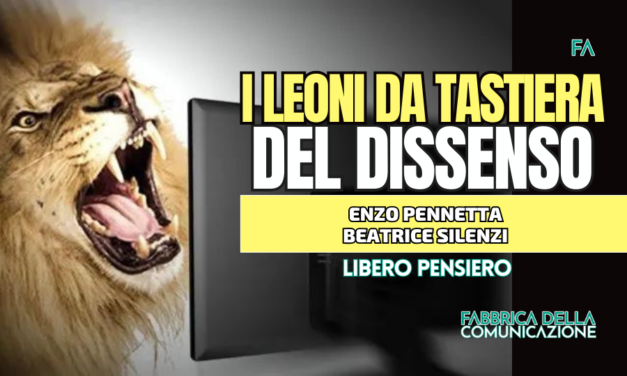 I LEONI DA TASTIERA DEL DISSENSO.