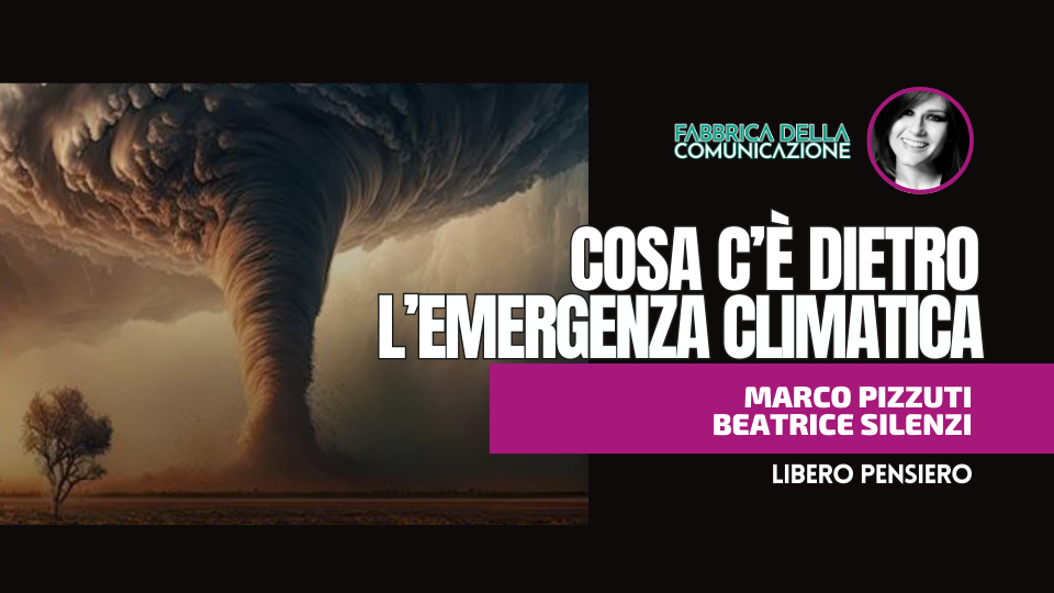 COSA C’È DIETRO L’EMERGENZA CLIMATICA