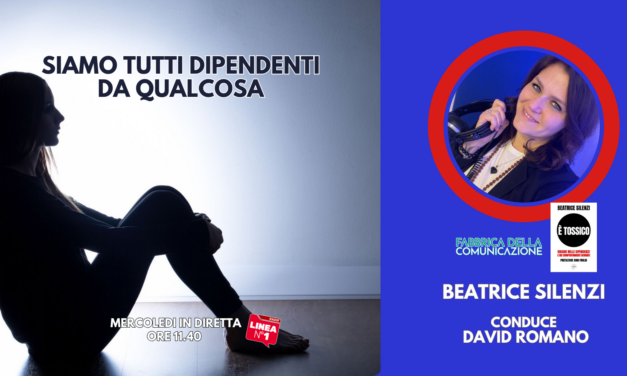 SIAMO TUTTI DIPENDENTI DA QUALCOSA
