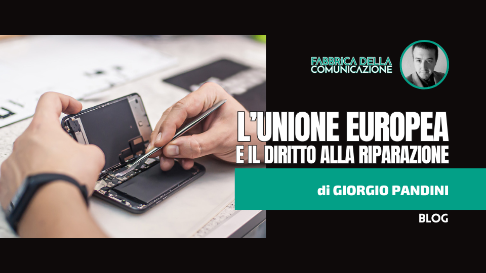 L’Unione Europea e il Diritto alla Riparazione