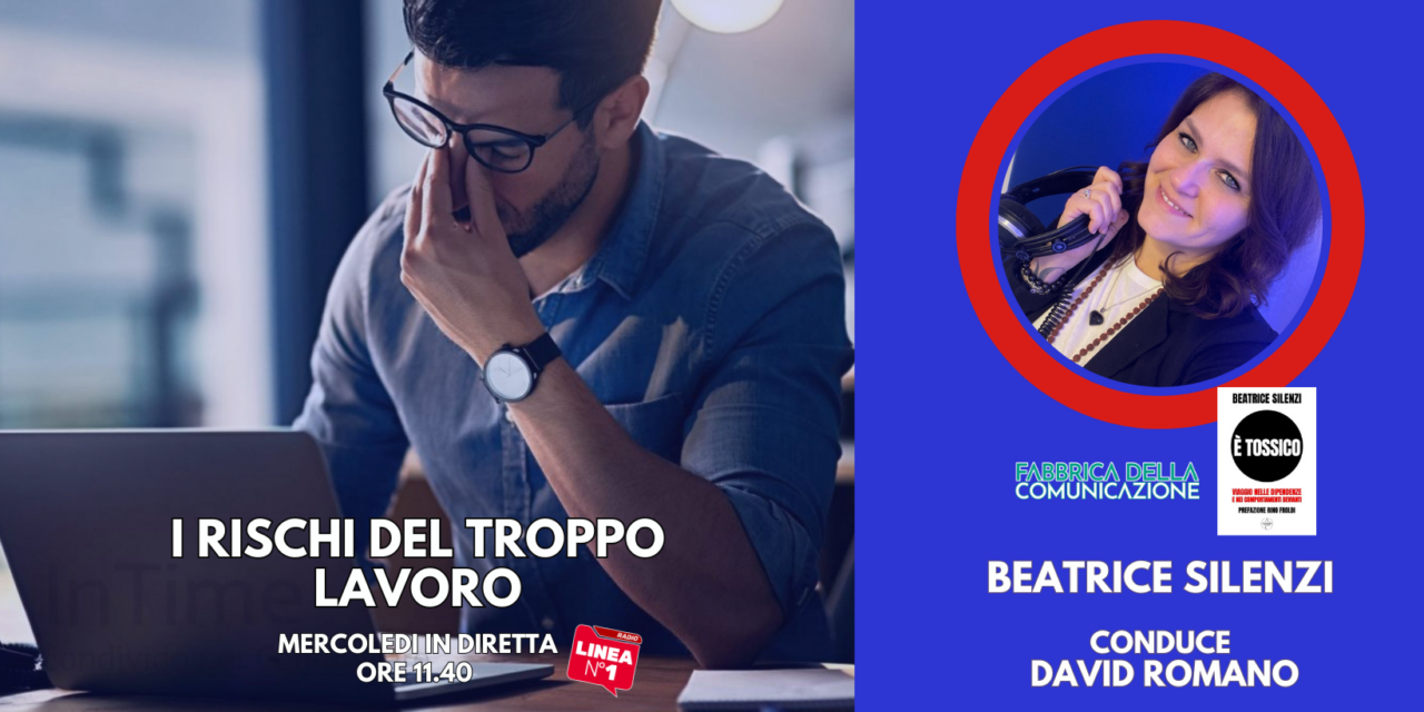 I RISCHI DEL TROPPO LAVORO