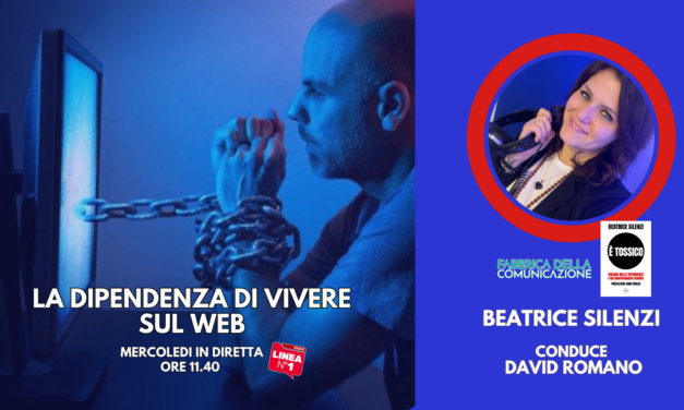 LA DIPENDENZA DI VIVERE SUL WEB