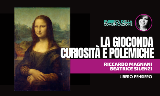LA GIOCONDA. CURIOSITÀ E POLEMICHE.