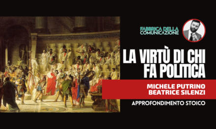 LA VIRTÙ DI CHI FA POLITICA