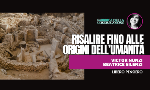 RISALIRE FINO ALLE ORIGINI DELL’UMANITÀ