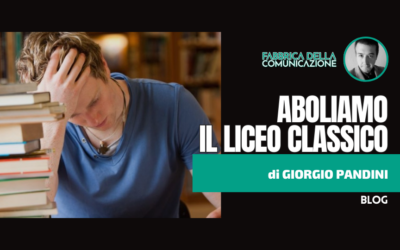 Aboliamo il Liceo Classico!