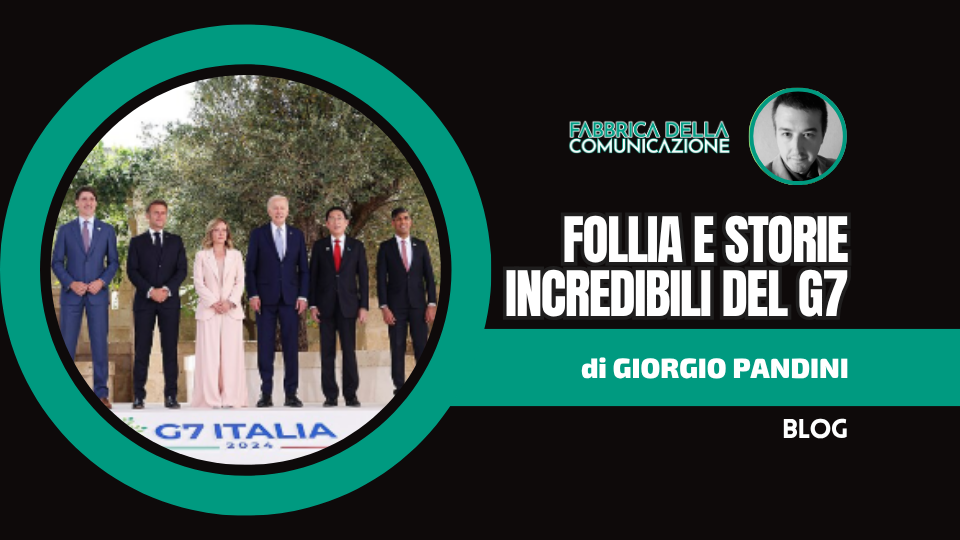 G7. La Diplomazia incontra la follia e storie incredibili 