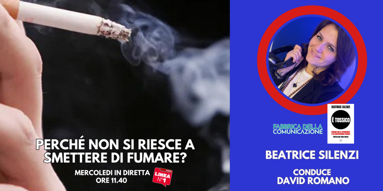 PERCHÉ NON SI RIESCE A SMETTERE DI FUMARE?