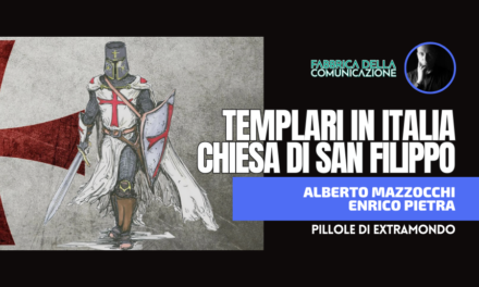 I TEMPLARI IN ITALIA E LA CHIESA DI SAN FILIPPO.