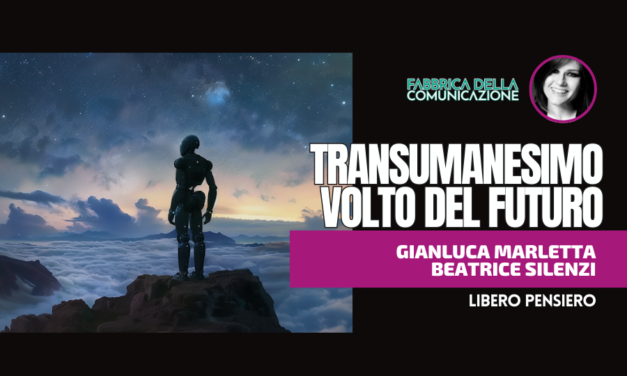 TRANSUMANESIMO VOLTO DEL FUTURO