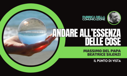 ANDARE ALL’ESSENZA DELLE COSE
