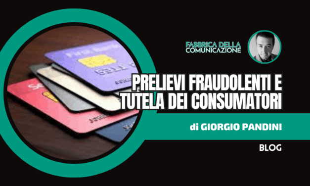 Prelievi fraudolenti e tutela dei consumatori