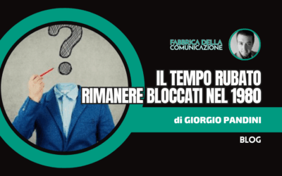 Il tempo rubato. Rimanere bloccati nel 1980